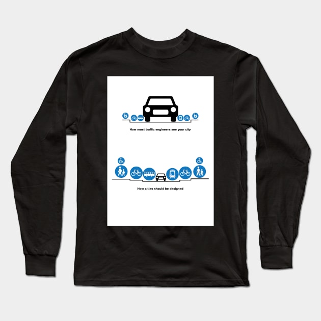 How Cities Should Be Designed Long Sleeve T-Shirt by coolville